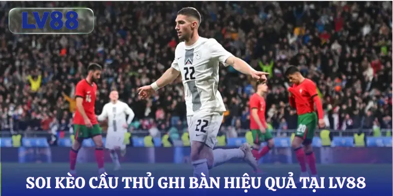 keo-cau-thu-ghi-ban-cach-soi