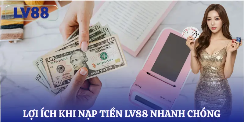 nap-tien-lv88-uu-diem